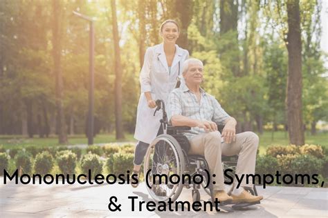Mononucleosis Mono Symptoms And Treatment