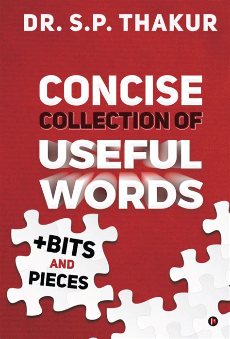 Concise Collection Of Useful Words Bits And Pieces