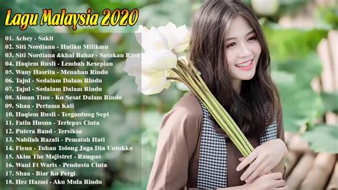 Lagu Malaysia Terbaru 2020 Lagu Baru Melayu Paling Terkini 2020 Lagu