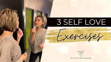 3 Self Love Exercises That Will Change Your Life Youtube
