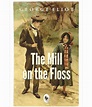 The Mill on the Floss Paperback English: Buy The Mill on the Floss ...
