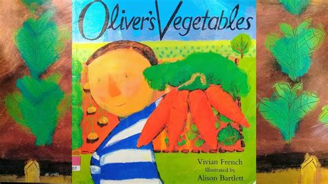 Olivers Vegetables Childrens Books Read Aloud Youtube