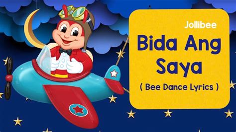 Jollibee Bida Ang Saya Lyrics Bigger Lyrics On Screen Bee Dance