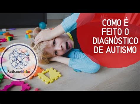 Como é feito o diagnóstico de autismo YouTube