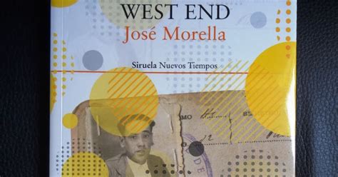 La Orilla De Las Letras Reseña West End De José Morella