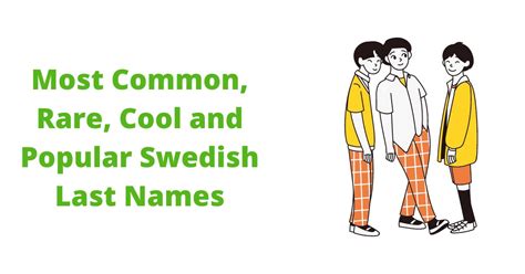 450 Swedish Last Names Ideas Pick Your Favorite One