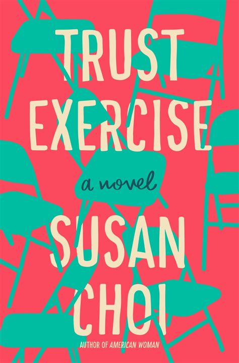 Trust Exercise By Susan Choi Best Spring Books For Women