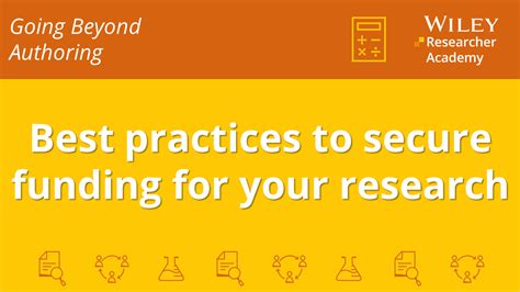 Best Practices To Secure Funding For Your Research Wiley Researcher