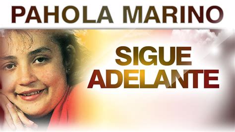 Pahola Marino Sigue Adelante Oficial Letra Youtube