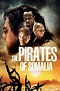 Kijk nu The Pirates of Somalia op MovieMAX