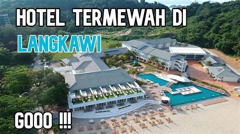 These langkawi hotels come with all essential amenities and offer a commendable service owing to the welcoming nature of people. 5 hotel mewah di langkawi pantai cenang - YouTube