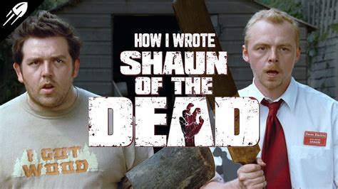 How I Wrote And Directed Shaun Of The Dead With Edgar Wright Ifh