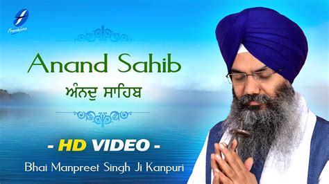 ਅਨੰਦੁ ਸਾਹਿਬ Anand Sahib Full Live Path Bhai Manpreet Singh Ji Kanpuri