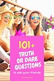 400+ Embarrassing Truth or Dare Questions to Ask Your Friends | HobbyLark