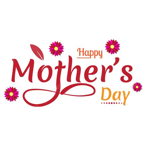 Happy Mothers Day Text Lettering Vector Happy Mother S Day Holiday 14 May Png And Vector With