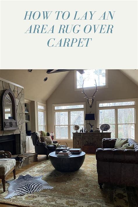How To Lay An Area Rug Over Carpet Rug Over Carpet Area Rugs Rugs