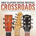 Crossroads Guitar Festival 2013 von Eric Clapton bei Amazon Music ...