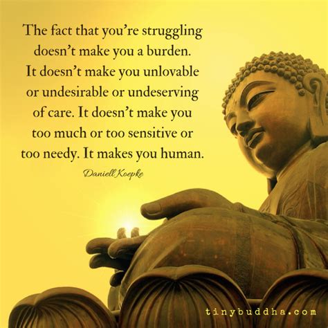 Your Struggle Makes You Human Tiny Buddha