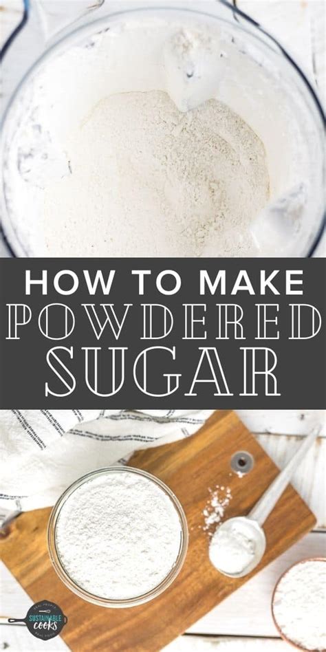 How To Make Powdered Sugar Sustainable Cooks