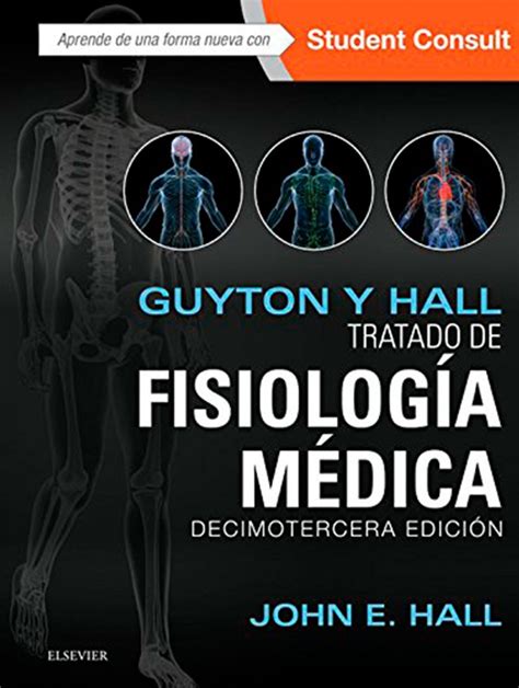 Go back to previous page. Tratado de Fisiología Médica 13ª Edición, Guyton y Hall ...