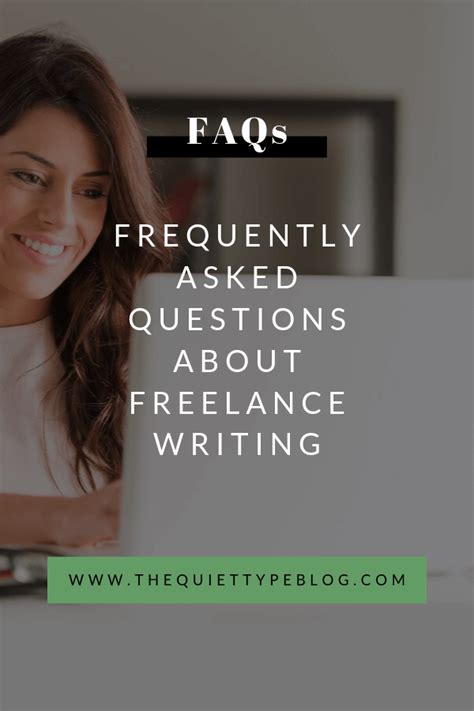 Frequently Asked Questions About Freelance Writing The Quiet Type