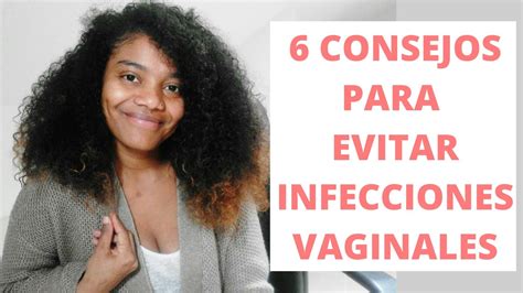 ¿como Evitar Infecciones Vaginales Youtube