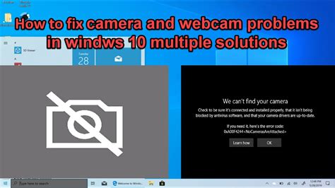 Windows 10 How To Fix Camera And Webcam Problems In Windws 10