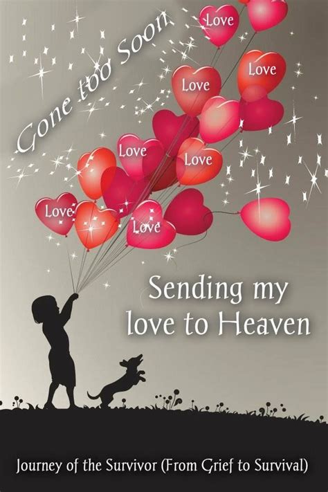 Sending My Love To Heaven Grieving Jonathan Pinterest Heavens