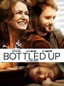 Bottled Up - Película 2013 - SensaCine.com