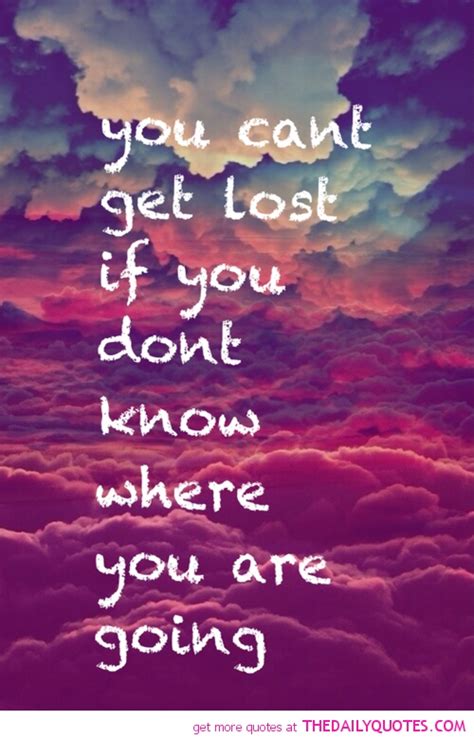 Get Lost Quotes And Sayings Quotesgram