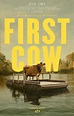 Llega “First Cow”, la película de Kelly Reichardt sobre la amistad ...