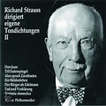 Richard Strauss dirigiert eigene Tondichtungen Vol 2, Richard Strauss ...