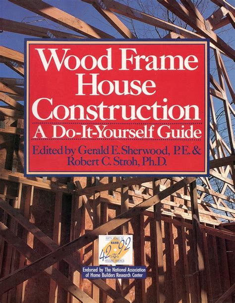 Wood Frame House Construction A Do It Yourself Guide Sherwood Gerald