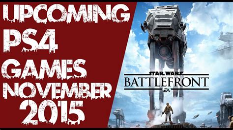 Ps4 Upcoming Games November 2015 Youtube