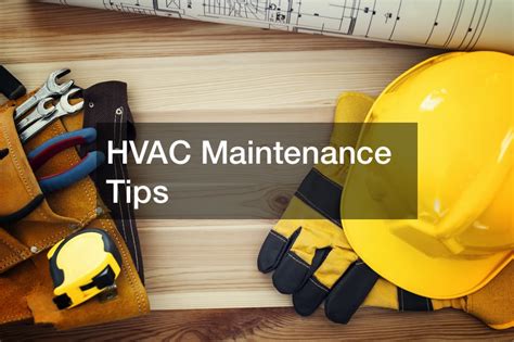 Hvac Maintenance Tips Glamour Home