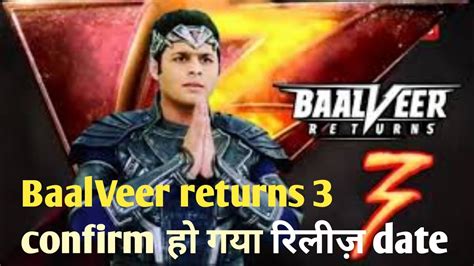 BaalVeer returns 3 confirm ह गय रलज date baalveer returns first