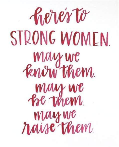 Https://techalive.net/quote/here S To Strong Women May We Know Them Quote