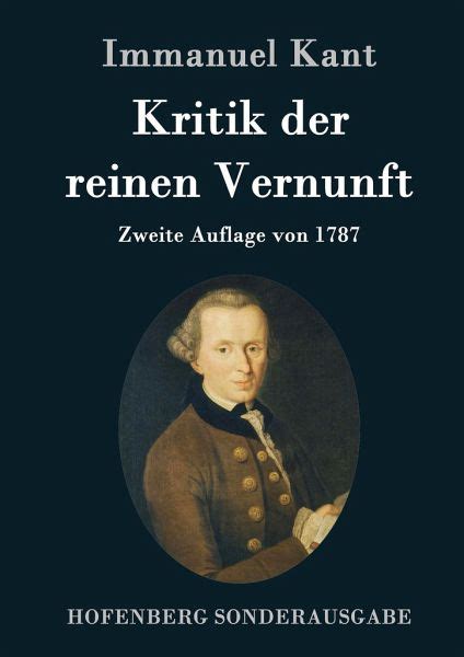 Zunächst entfaltete das buch keine wirkung, sodass kant eine kurzfassung und 1787 eine erweiterte fassung herausgab. Kritik der reinen Vernunft von Immanuel Kant portofrei bei bücher.de bestellen