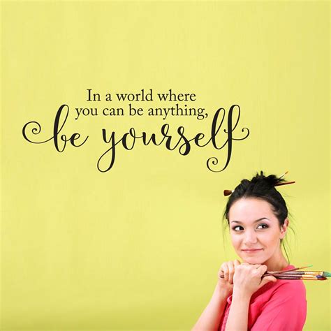 Be Yourself Decal In A World Where You Can Be Anything Be Yourself