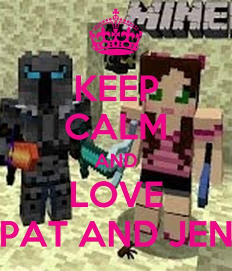 Keep Calm And Love Pat And Jen Poster Pj Keep Calm O Matic