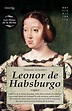 Athvaperli: Descargar Leonor de Habsburgo (Novela Histórica) - Yolanda ...