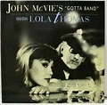John McVie's "Gotta Band" With Lola Thomas | Discogs