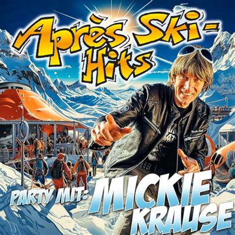Aprés Ski Hits Mit Mickie Krause Von Mickie Krause Bei Amazon Music Amazonde