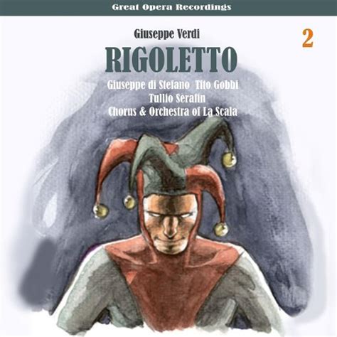 Verdi Rigoletto Callas Di Stefano Gobbi Serafin 1955 Vol 2