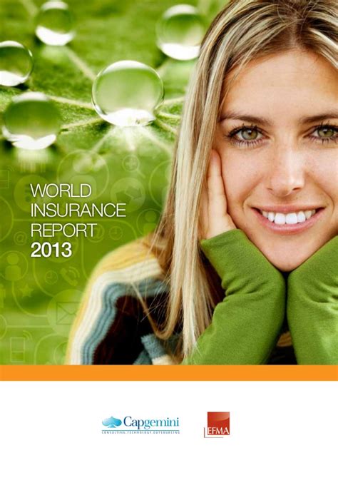 Includes cancellation & baggage cover. World Insurance Report 2013 from Capgemini and Efma