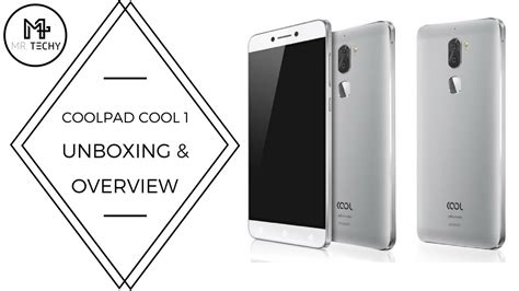 Hindi Coolpad Cool 1 Unboxing And Overview Youtube