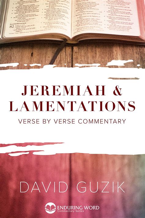 Jeremiah And Lamentations Commentary By David Guzik Goodreads