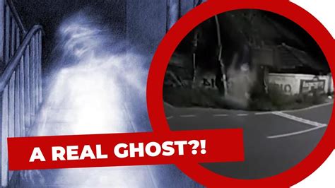 Top Ghosts Caught On Camera Spotted In Real Life Youtube