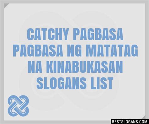 100 Catchy Pagbasa Pagbasa Ng Matatag Na Kinabukasan Slogans 2023