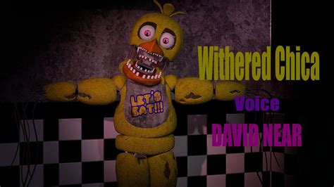 [fnaf Sfm] Withered Chica Voice David Near Youtube